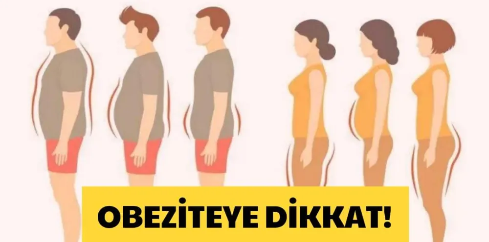 OBEZİTEYE DİKKAT!