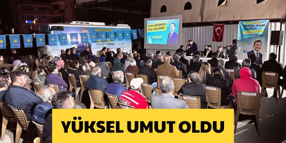 YÜKSEL UMUT OLDU