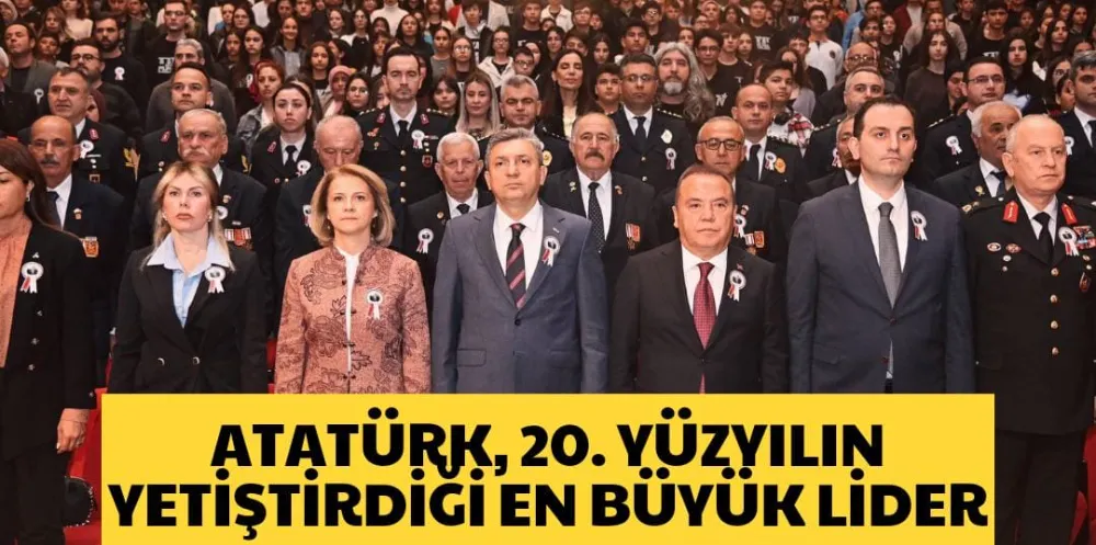 ATATÜRK, 20. YÜZYILIN YETİŞTİRDİĞİ EN BÜYÜK LİDER