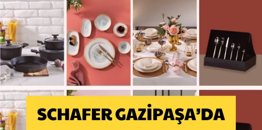 SCHAFER GAZİPAŞA