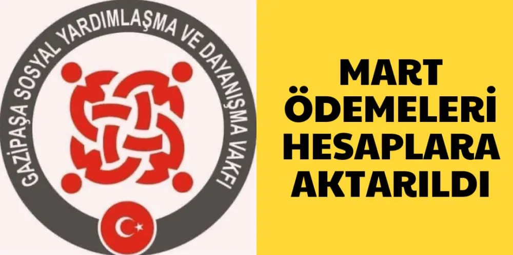 MART ÖDEMELERİ HESAPLARA AKTARILDI