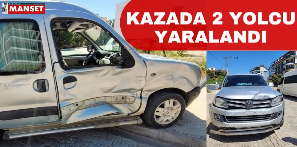 KAZADA 2 YOLCU YARALANDI