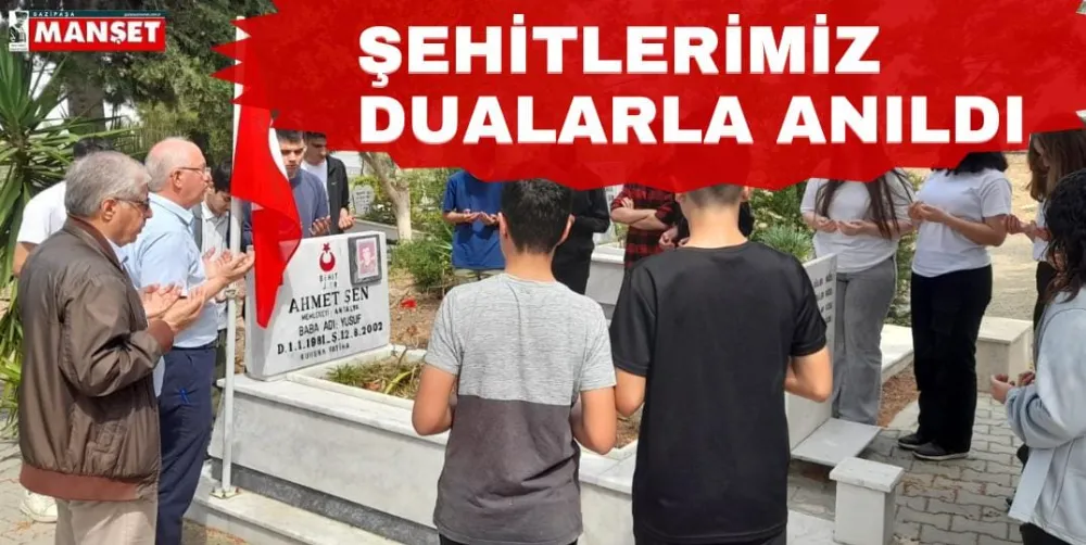 ŞEHİTLERİMİZ DUALARLA ANILDI