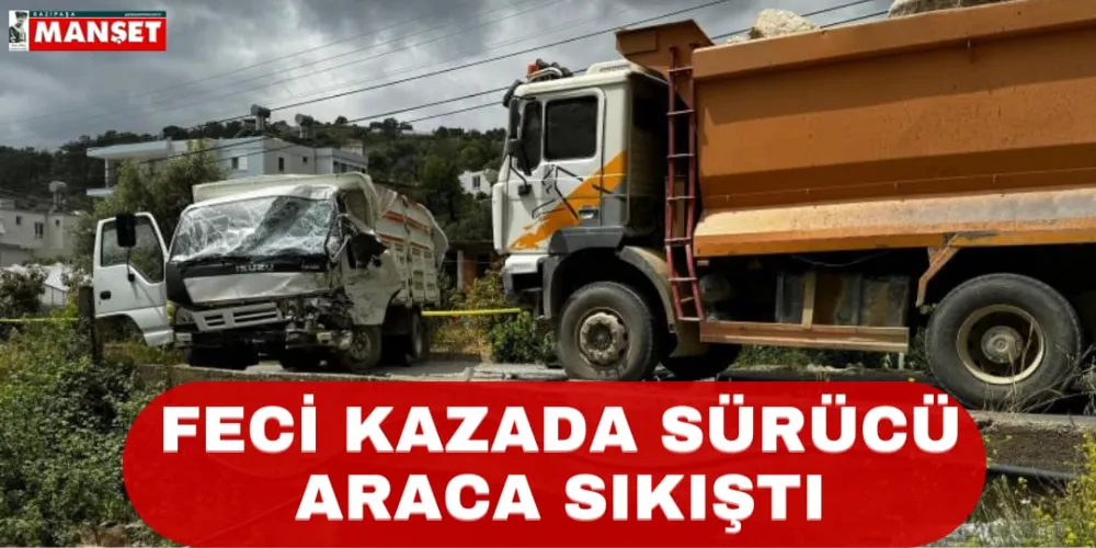 FECİ KAZADA SÜRÜCÜ ARACA SIKIŞTI