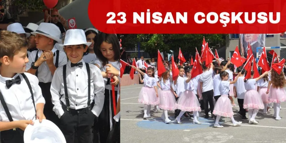 23 NİSAN COŞKUSU