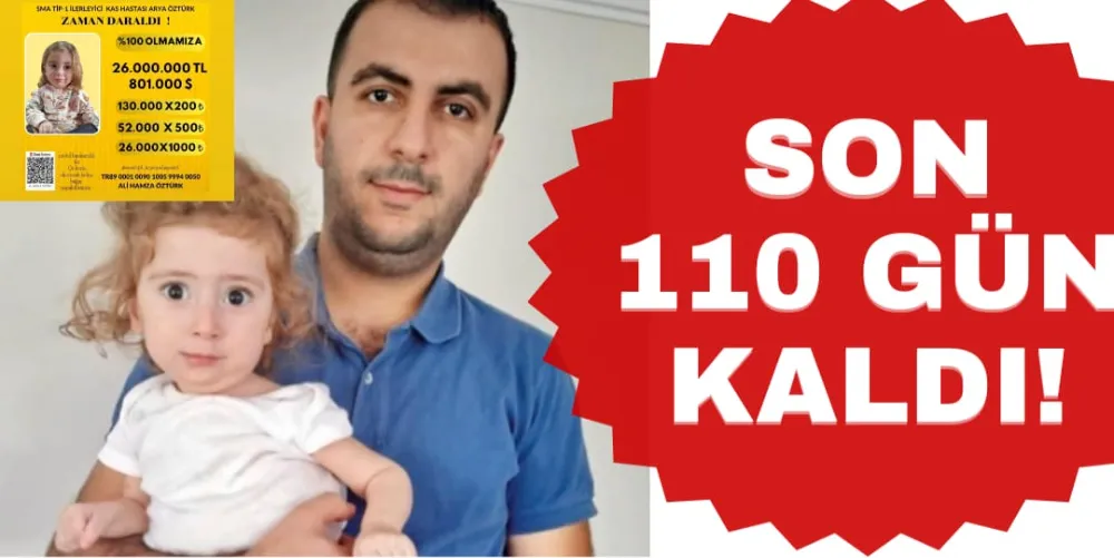 SON 110 GÜN KALDI!