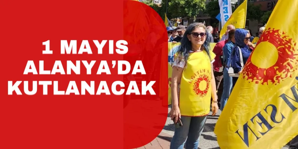 1 MAYIS ALANYA