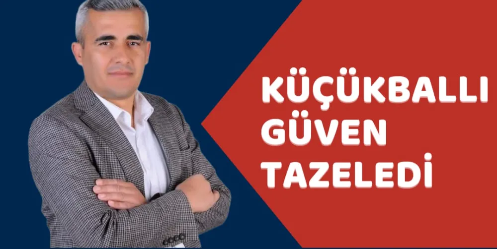 KÜÇÜKBALLI GÜVEN TAZELEDİ