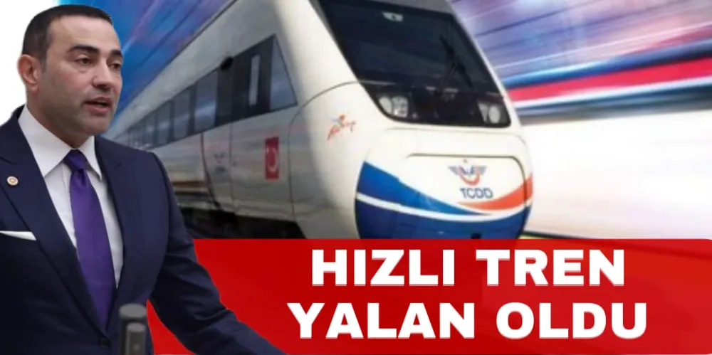 HIZLI TREN YALAN OLDU