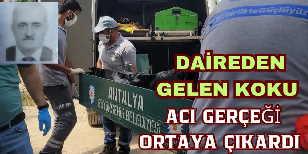 DAİREDEN GELEN KOKU ACI GERÇEĞİ ORTAYA ÇIKARDI