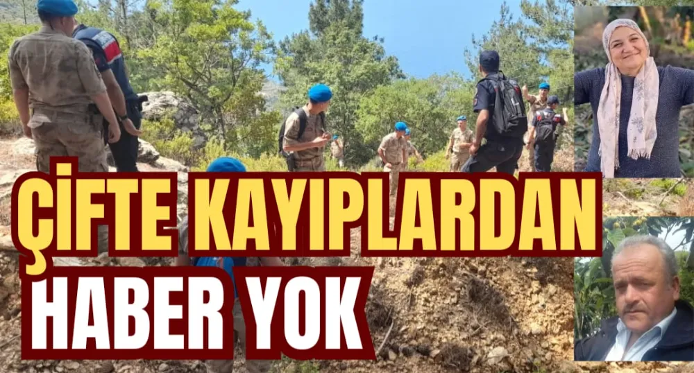 ÇİFTE KAYIPLARDAN HABER YOK