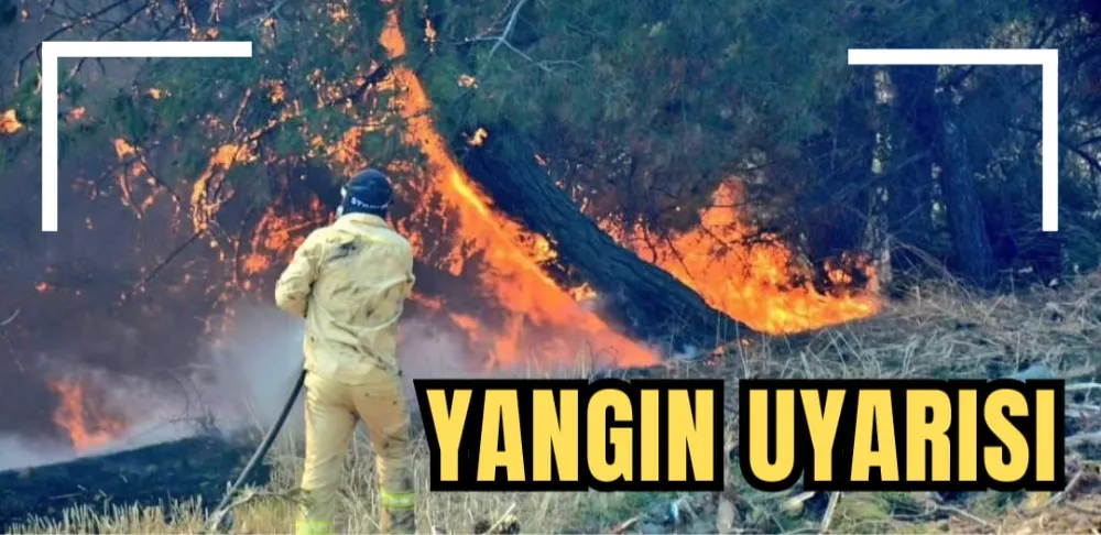 YANGIN UYARISI