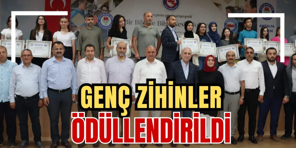 GENÇ ZİHİNLER ÖDÜLLENDİRİLDİ