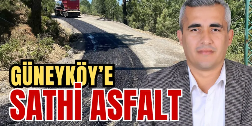 GÜNEYKÖY’E SATHİ ASFALT 