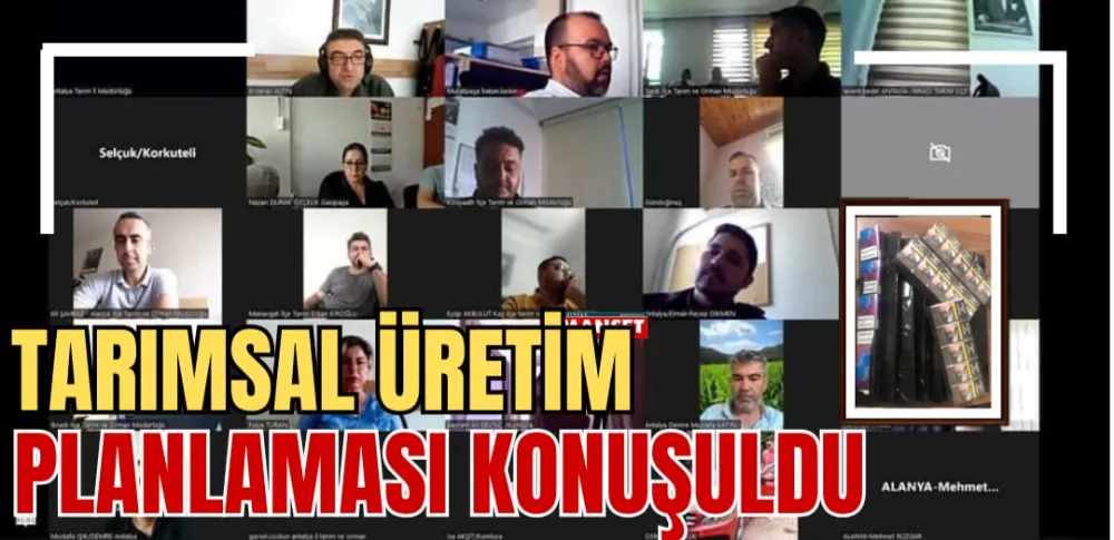 TARIMSAL ÜRETİM PLANLAMASI KONUŞULDU