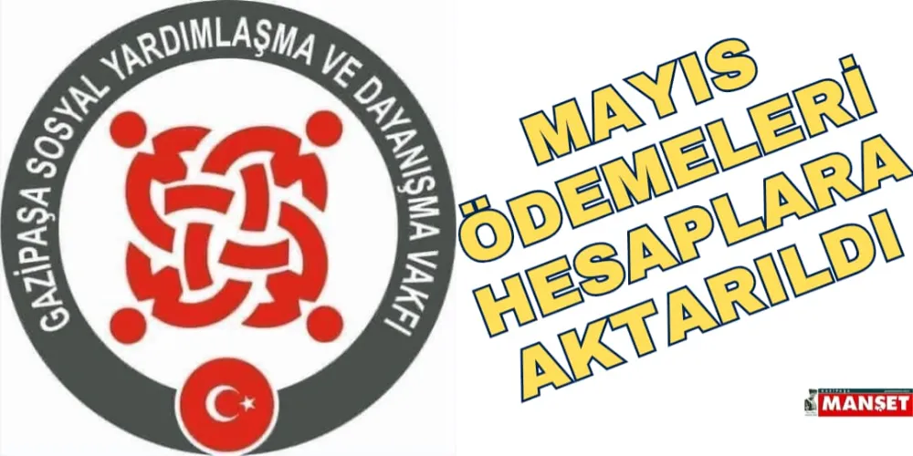 MAYIS ÖDEMELERİ HESAPLARA AKTARILDI