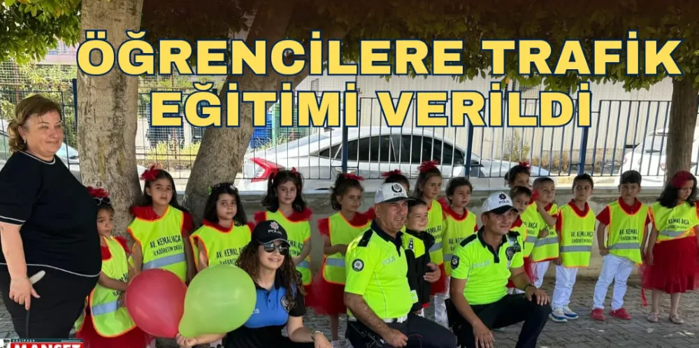 ÖĞRENCİLERE TRAFİK EĞİTİMİ VERİLDİ