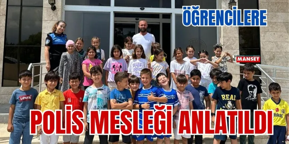 ÖĞRENCİLERE POLİS MESLEĞİ ANLATILDI