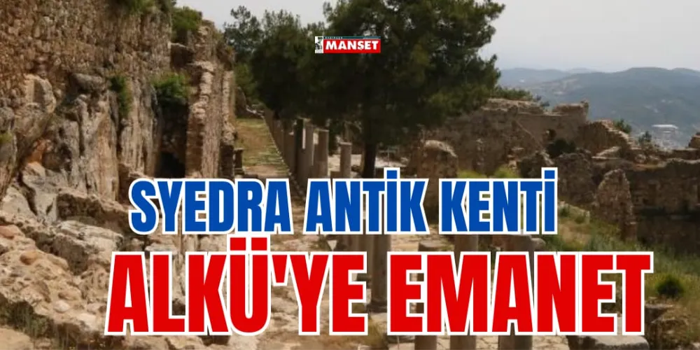 SYEDRA ANTİK KENTİ ALKÜ