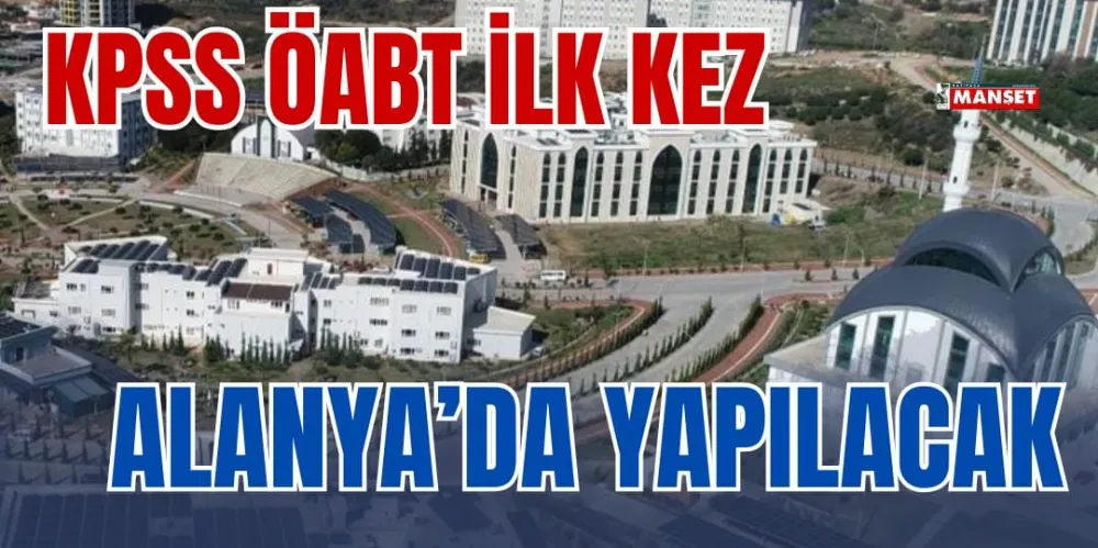 KPSS ÖABT İLK KEZ ALANYA