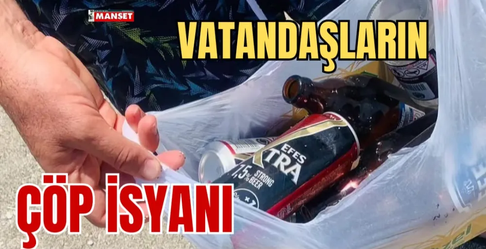 VATANDAŞLARIN ÇÖP İSYANI 