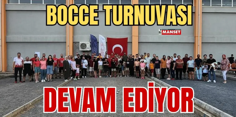 BOCCE TURNUVASI DEVAM EDİYOR