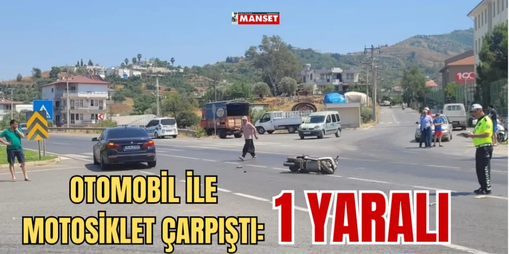 OTOMOBİL İLE MOTOSİKLET ÇARPIŞTI: 1 YARALI 