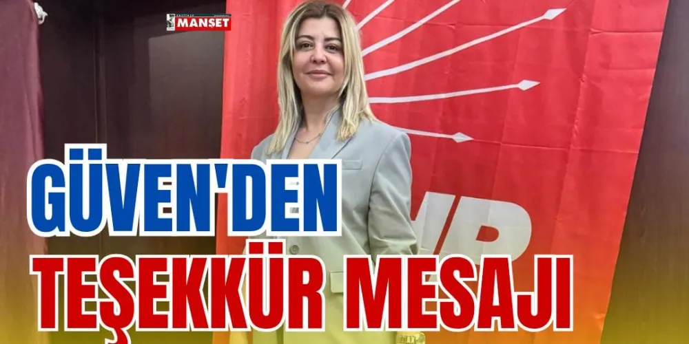 GÜVEN’DEN TEŞEKKÜR MESAJI