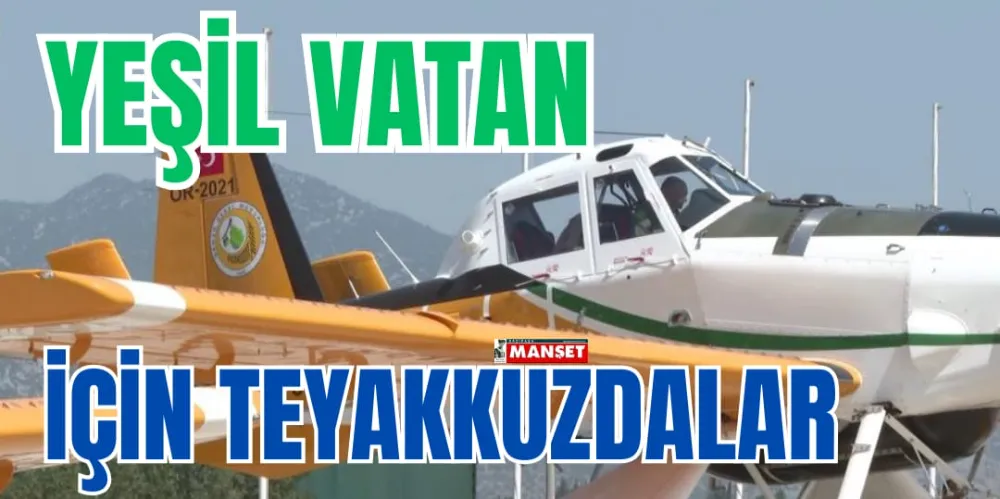 YEŞİL VATAN İÇİN TEYAKKUZDALAR 