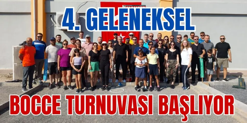 4. GELENEKSEL BOCCE TURNUVASI BAŞLIYOR