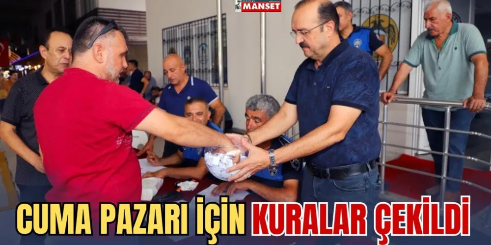 CUMA PAZARI İÇİN KURALAR ÇEKİLDİ