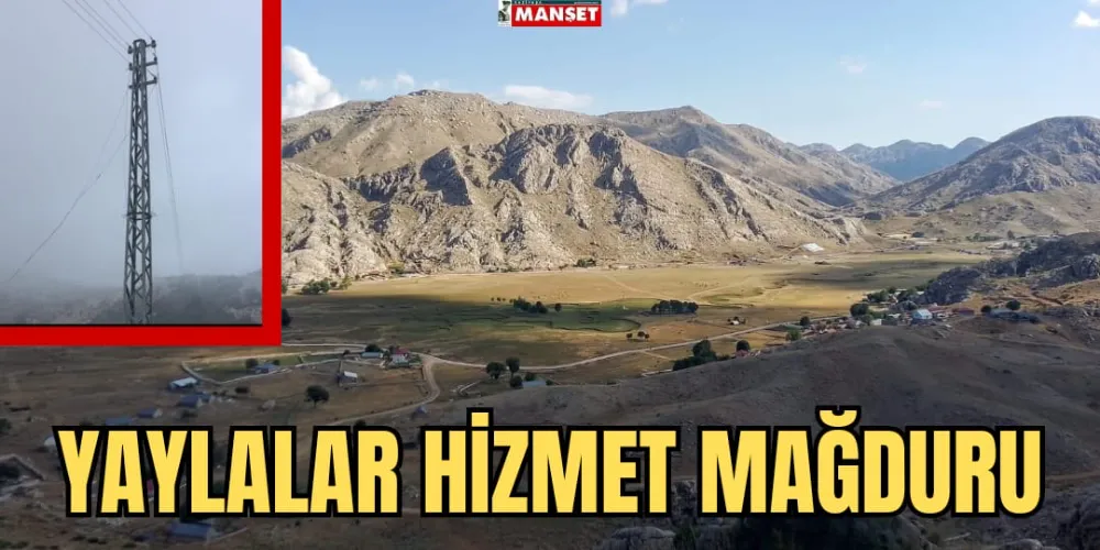 YAYLALAR HİZMET MAĞDURU