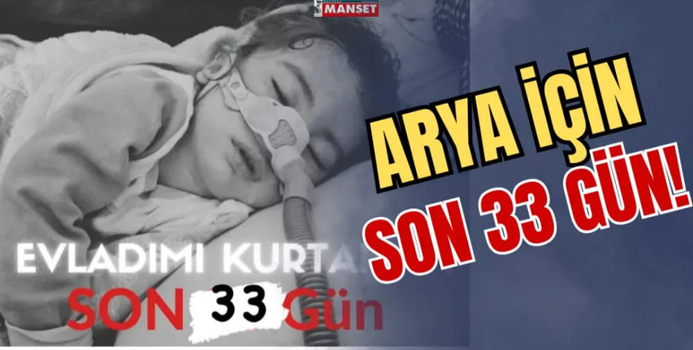 ARYA İÇİN SON 33 GÜN! 