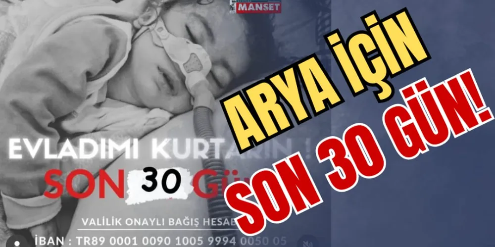 ARYA İÇİN SON 30 GÜN!