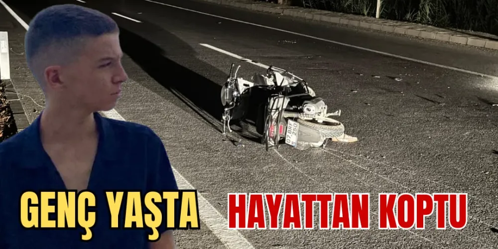 GENÇ YAŞTA HAYATTAN KOPTU