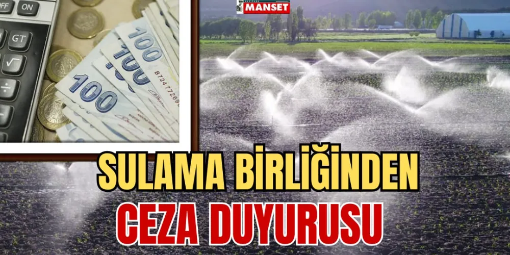 SULAMA BİRLİĞİNDEN CEZA DUYURUSU!