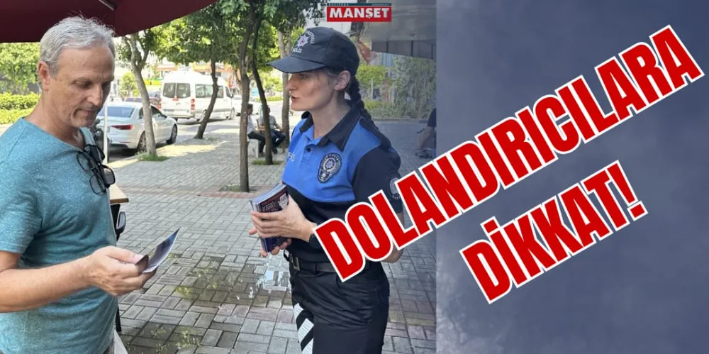 DOLANDIRICILARA DİKKAT!