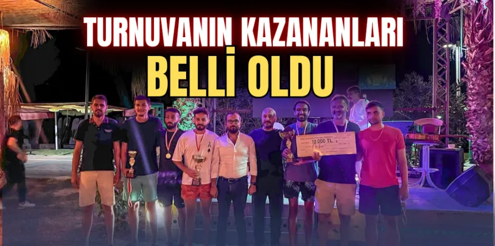 TURNUVANIN KAZANANLARI BELLİ OLDU