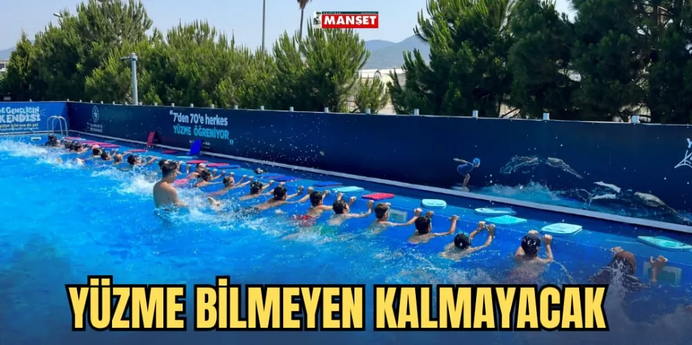 YÜZME BİLMEYEN KALMAYACAK