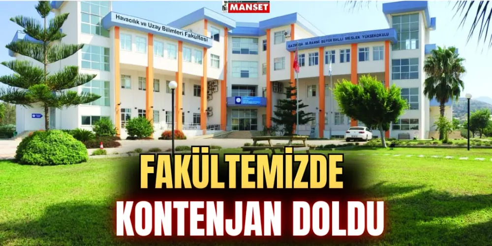 FAKÜLTEMİZDE KONTENJAN DOLDU