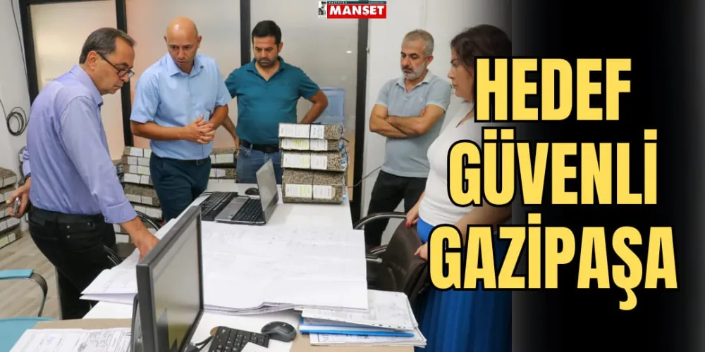 HEDEF GÜVENLİ GAZİPAŞA