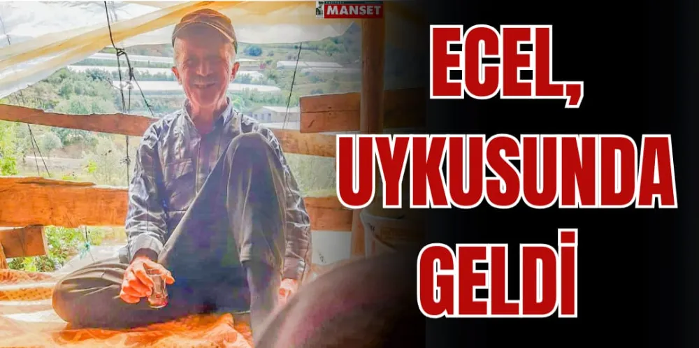 ECEL, UYKUSUNDA GELDİ