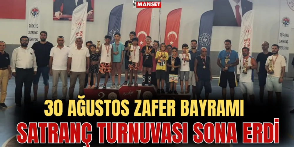 30 AĞUSTOS ZAFER BAYRAMI SATRANÇ TURNUVASI SONA ERDİ