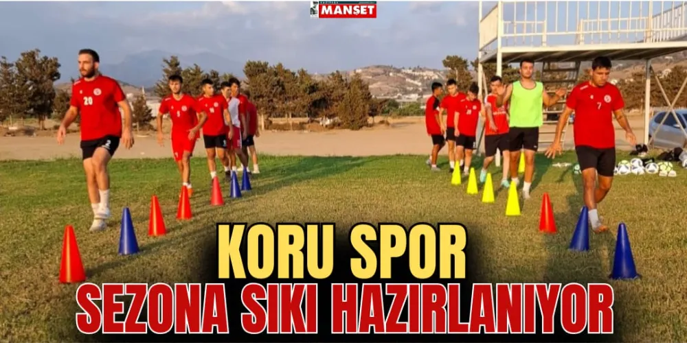 KORU SPOR SEZONA SIKI HAZIRLANIYOR