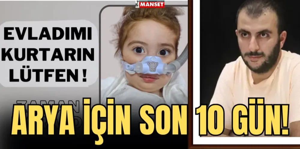 ARYA İÇİN SON 10 GÜN!