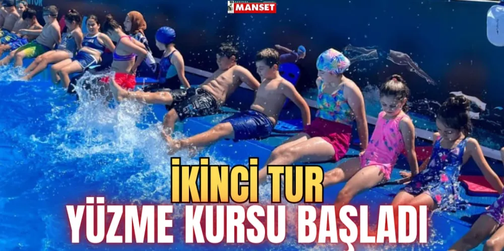 İKİNCİ TUR YÜZME KURSU BAŞLADI