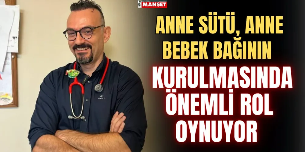 ANNE SÜTÜ, ANNE BEBEK BAĞININ KURULMASINDA ÖNEMLİ ROL OYNUYOR