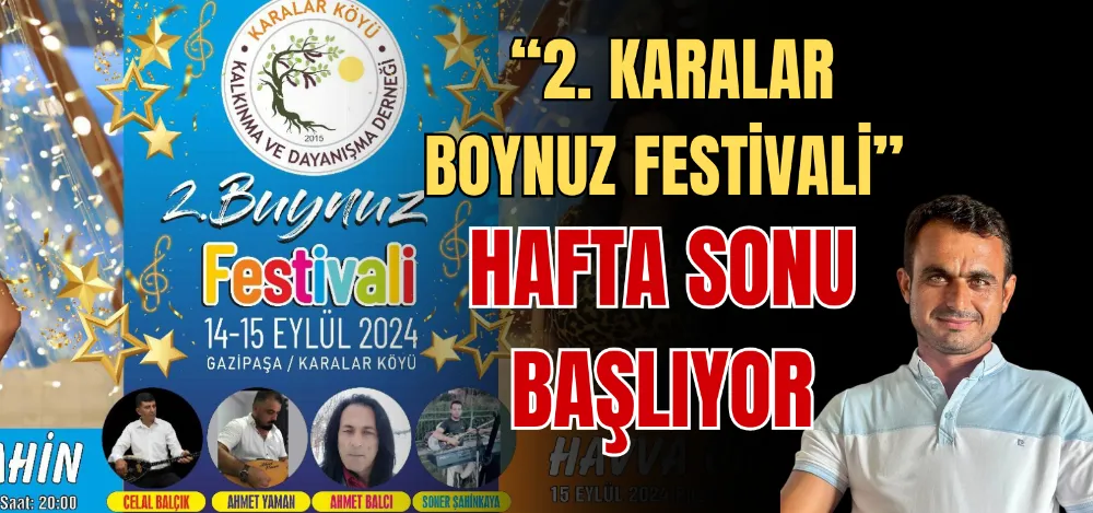 “2. KARALAR BOYNUZ FESTİVALİ” HAFTA SONU BAŞLIYOR 