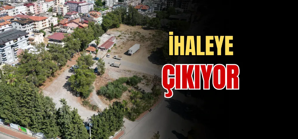 İHALEYE ÇIKIYOR 