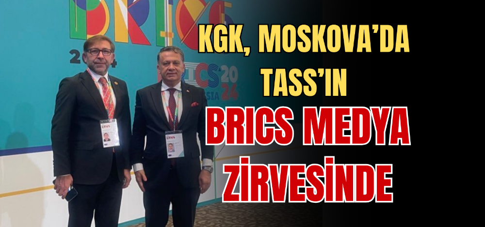 KGK, MOSKOVA’DA TASS’IN BRICS MEDYA ZİRVESİNDE